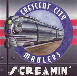 Crescent City Maulers - Screamin'