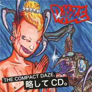 Daze  - The Compact Daze, 略してCD。