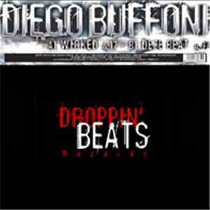 Diego Buffoni - Wicked / Deze Beat