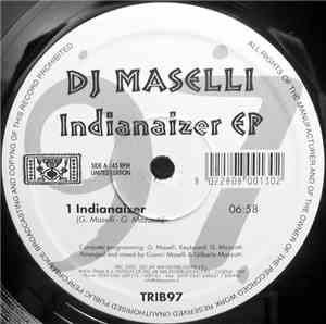 DJ Maselli - Indianaizer EP