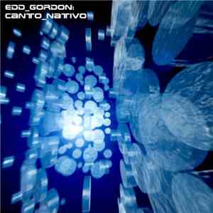 Edd Gordon - Canto Nativo