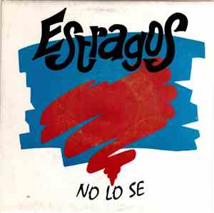 Estragos - No Lo Se