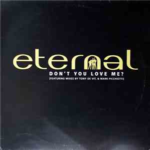 Eternal  - Don't You Love Me
