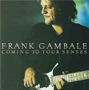 Frank Gambale - Coming To Your Senses