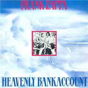 Frank Zappa - Heavenly Bank Account
