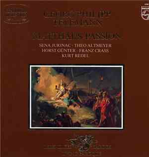 Georg Philipp Telemann, Sena Jurinac, Theo Altmeyer, Horst Günter, Franz Crass, Kurt Redel - Matthäus-Passion