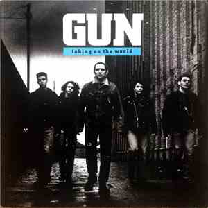 Gun  - Taking On The World