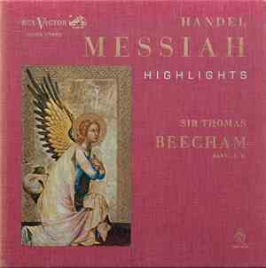Handel, Sir Thomas Beecham, Bart, C.H. - Messiah Highlights