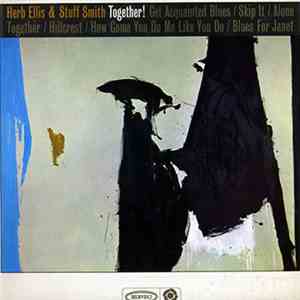 Herb Ellis & Stuff Smith - Together!