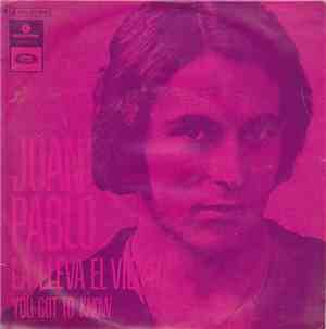 Juan Pablo  - La Lleva El Viento / You Got To Know