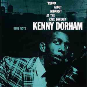 Kenny Dorham - 'Round About Midnight At The Cafe Bohemia