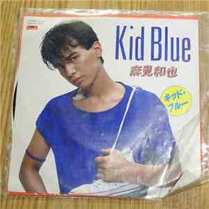 麻見　和也 - Kid Blue