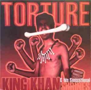 King Khan & His Sensational Shrines - Torture