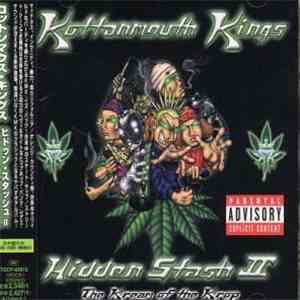 Kottonmouth Kings - Hidden Stash II: The Kream Of The Krop