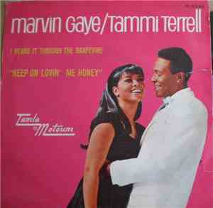 Marvin Gaye / Marvin Gaye & Tammi Terrell - I Heard It Through The Grapevine / keep On Lovin' Me Honey