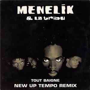 Menelik & La Tribu - Tout Baigne (New Up Tempo Remix)