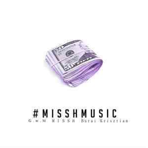 Missh Feat. Burai Krisztián & G.w.M - Mindig Megyünk