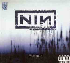 Nine Inch Nails - With Teeth