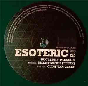 Nucleus + Paradox - Dilenttantes (Remix) / Clint Van Cleef