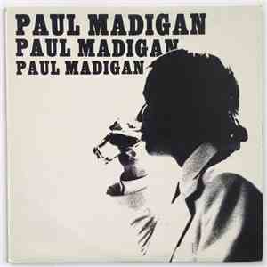 Paul Madigan - Paul Madigan