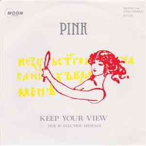 Pink  - Keep Your View