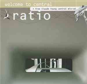 Ratio - Welcome To Central