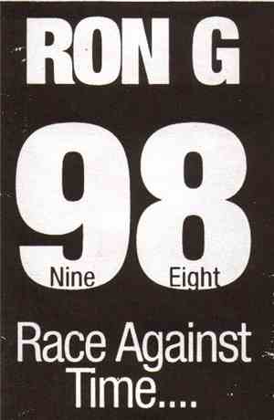 Ron G - 98, Race Against Time...