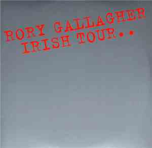 Rory Gallagher - Irish Tour..