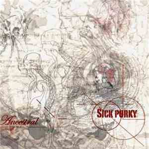 Sick Porky - Ancestral