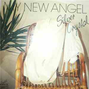 Silver Crystal - My New Angel