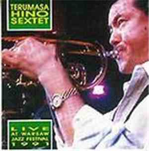 Terumasa Hino Sextet - Live At Warsaw Jazz Festival 1991