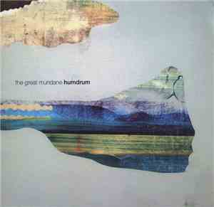 The Great Mundane - Humdrum