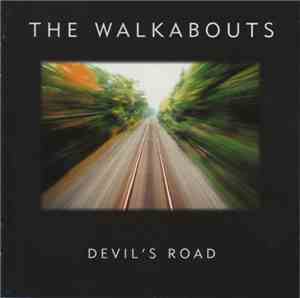 The Walkabouts - Devil's Road