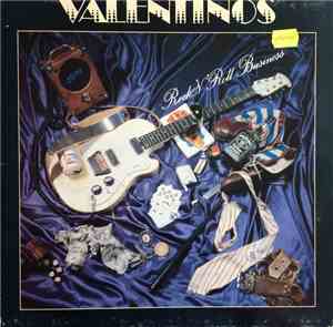 Valentinos - Rock'n'Roll Business