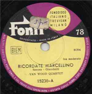 Van Wood Quartet - Ricordate Marcellino / Mussi Mussi