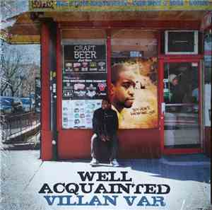 Villan Var - Well Acquainted
