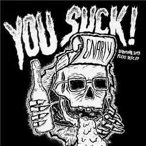 You Suck!  - Gnarly (Eurotour 2013 Flexi Disc Ep)