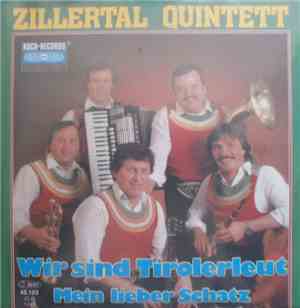 Zillertal Quintett - Wir Sind Tirolerleut