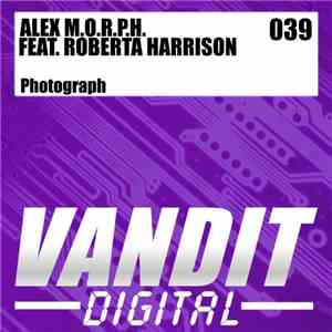 Alex M.O.R.P.H. Feat. Roberta Harrison - Photograph