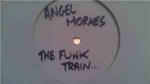Angel Moraes - The Funk Train