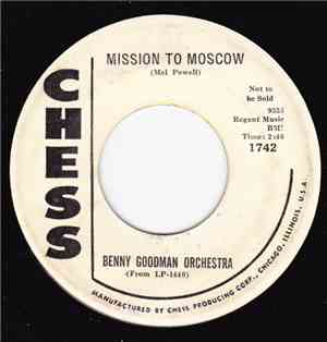 Benny Goodman Orchestra - Mission To Moscow