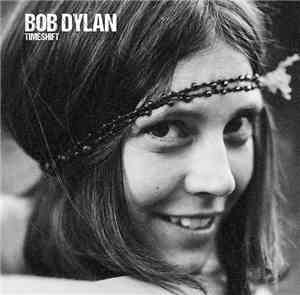 Bob Dylan - Timeshift