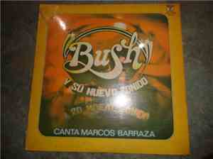 Bush Y Su Nuevo Sonido - Bush Y Su Nuevo Sonido