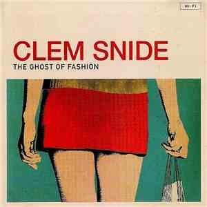 Clem Snide - The Ghost Of Fashion