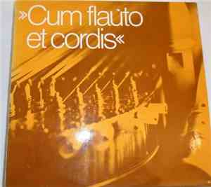 Cum Flauto Et Cordis - Cum Flauto Et Cordis