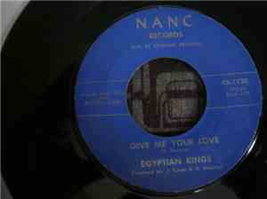 Egyptian Kings - Give Me Your Love / I Need Your Love