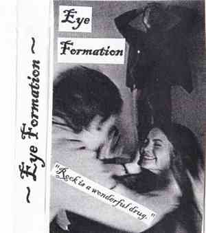 Eye Formation - Rock Is A Wonderful Drug