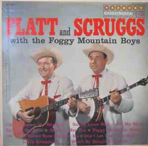 Flatt & Scruggs With The Foggy Mountain Boys - Flat And Scruggs With The Foggy Mountain Boys