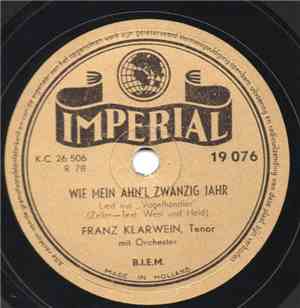 Franz Klarwein - Wie Mein Ahn'l Zwanzig Jahr / Ich Bin Nur Ein Armer Wandergesell
