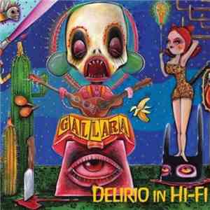 Gallara - Delirio In Hi-Fi